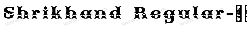 Shrikhand Regular字体转换